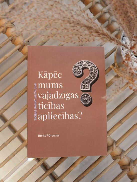 B. Pārsonss "Kāpēc mums vajadzīgas ticības apliecības?"