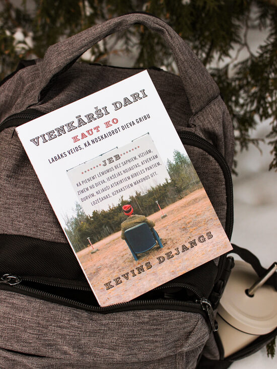 K. Dejangs "Vienkārši dari kaut ko"