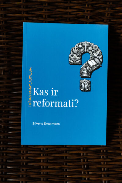 S. Smolmans "Kas ir reformāti?"